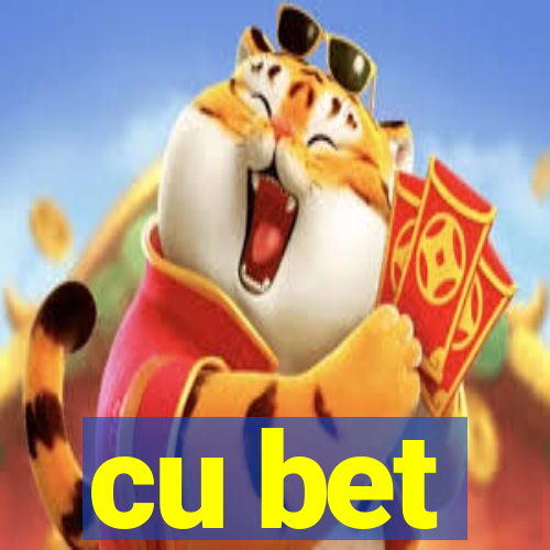 cu bet